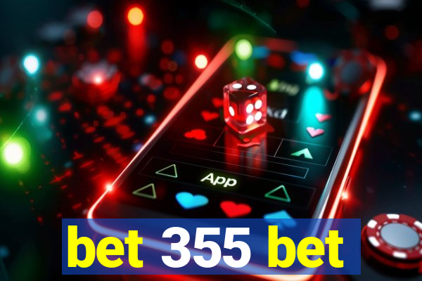 bet 355 bet